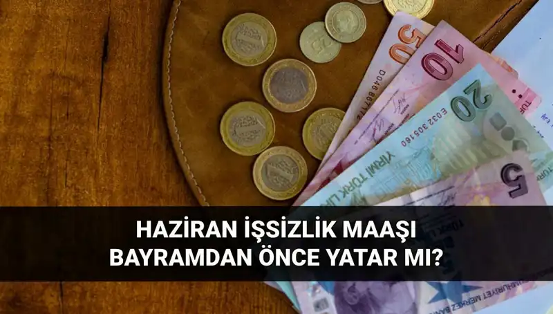 İşsizlik Maaşı Bayramdan Önce Yatacak mı? 2025 Öncesi Sorular Cevap Buluyor!