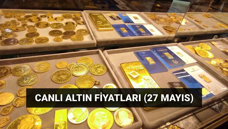 Bugün Altın Fiyatları Düşüşte: 27 Mayıs Son Durum!